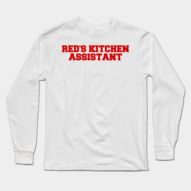 Red's Kitchen Assistant Long Sleeve T-Shirt by Solenoid Apparel